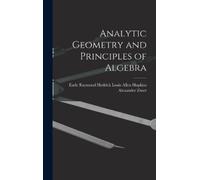 Louis Allen Hopkins Earle Analytic Geometry and Principles o (Copertina rigida)