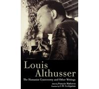Louis Althusser François Mat The Humanist Controversy and Other Wri (Tascabile)