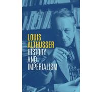 Louis Althusser History and Imperialism (Tascabile)