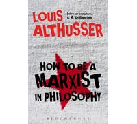 Louis Althusser How to Be a Marxist in Philosophy (Copertina rigida)