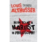 Louis Althusser How to Be a Marxist in Philosophy (Tascabile)