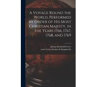 Louis-Antoine D A Voyage Round the World. Performed by Order (Copertina rigida)