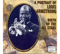 Louis Armstrong Birth of the All Stars (CD) Album