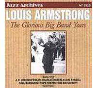 Louis Armstrong - Glorious Big Band Years