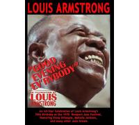 Louis Armstrong - Good Evening Ev'rybody: In Celebration of Louis Armstrong