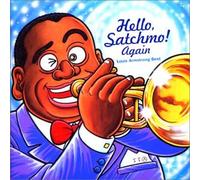 Louis Armstrong - Hello Satchmo, Again!