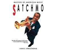 Louis Armstrong: Masters Of American Music: 'Satchmo'