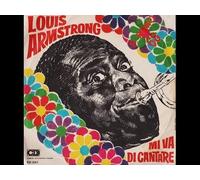 Louis Armstrong - Mi Va Di Cantare / Grassa E Bella [Vinile 7 pollici - 45 Giri]