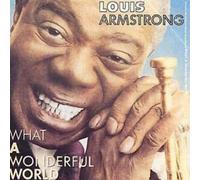 Louis Armstrong - What a Wonderful World [Import]