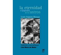 Louis-Auguste Blanqui Eternidad a Traves de Los Astros (Tascabile)