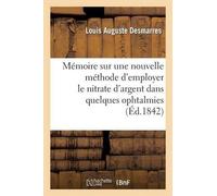 Louis-Auguste D Mémoire Sur Une Nouvelle Méthode d'Employer Le Nitra (Tascabile)