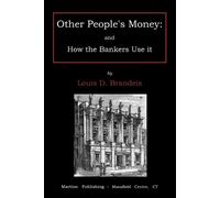 Louis B Brandeis Other people's money (Tascabile)