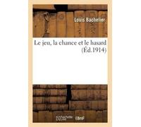 Louis Bachelier Le Jeu, La Chance Et Le Hasard (Tascabile) Sciences