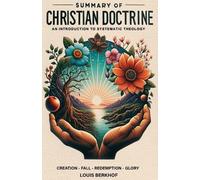 Louis Berkhof Summary of Christian Doctrine (Tascabile)