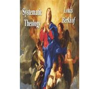 Louis Berkhof Systematic Theology (Tascabile)