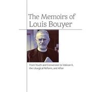 Louis Bouyer The Memoirs of Louis Bouyer (Copertina rigida)