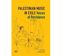 Louis Brehony Palestinian Music in Exile (Copertina rigida)