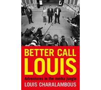 Louis Charalamb Better Call Louis: Adventures in the Media Ju (Copertina rigida)