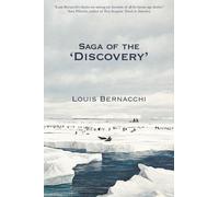 Louis Charles Bernacchi The Saga of the Discovery (Tascabile)