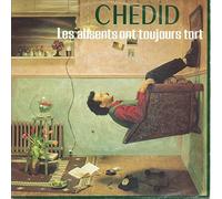 LOUIS CHEDID - LES ABSENTS ONT TOUJOURS TORT