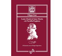 Louis-Claude De Saint-Martin E La Via Della Preghiera. Il Cammino Verso Il Tempi