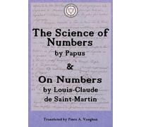 Louis-Claude De Saint-Martin Gér The Numerical Theosophy of Saint-Ma (Tascabile)