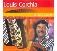 Louis Corchia - La Bal A Loulou