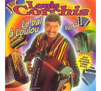 Louis Corchia - Le Bal A Loulou Vol 1
