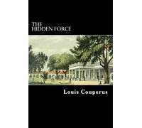 Louis Couperus The Hidden Force (Tascabile)