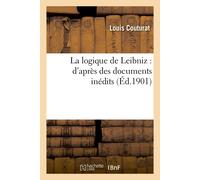 Louis Couturat La Logique de Leibniz: d'Après Des Documents Inédits (Tascabile)
