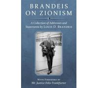 Louis D Brandeis Brandeis on Zionism (Copertina rigida)