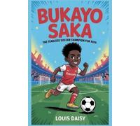 Louis Daisy Bukayo Saka (Tascabile)