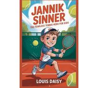 Louis Daisy Jannik Sinner (Tascabile)