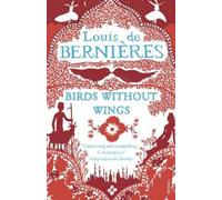 Louis de Bernières Birds Without Wings (Tascabile)