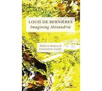 Louis de Bernieres Imagining Alexandria (Tascabile)
