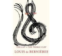 Louis de Bernières The Cat in the Treble Clef (Copertina rigida)
