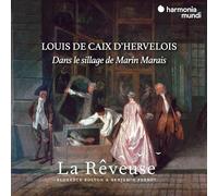 Louis De Caix Dherve - Dans Le Sillage De Marin Marais