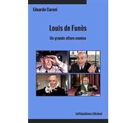 Louis de Funès. Un grande attore comico. Ediz. integrale