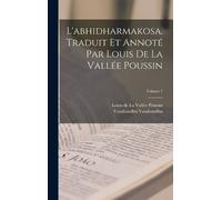 Louis de La Vall L'abhidharmakosa. Traduit et annoté par Loui (Copertina rigida)