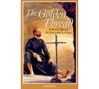Louis De Wohl The Golden Thread (Tascabile)
