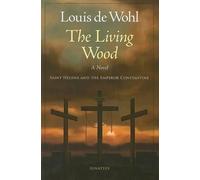 Louis de Wohl The Living Wood (Tascabile)