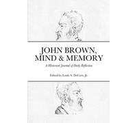 Louis DeCaro John Brown, Mind & Memory (Tascabile)