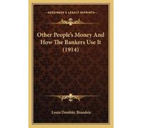 Brandeis Louis Dembitz Other Peoples Money & How The BOOK NUOVO