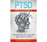 Louis Denault Ptsd Recovery (Tascabile)