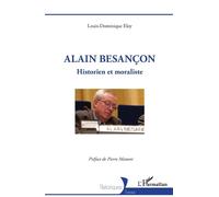 Louis-Dominique Eloy Alain Besançon (Tascabile) Historiques