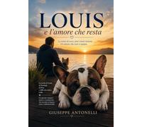 Louis e l'amore che resta