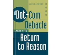 Louis E.V. Nevae The Dot-Com Debacle and the Return to Reaso (Copertina rigida)