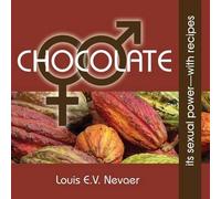 Louis E V Nevaer Chocolate (Tascabile)