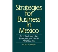 Louis E.V. Nevaer Strategies for Business in Mexico (Copertina rigida)