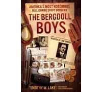 Louis Erwin Bergdoll Timothy W Lake The Bergdoll Boys (Copertina rigida)
